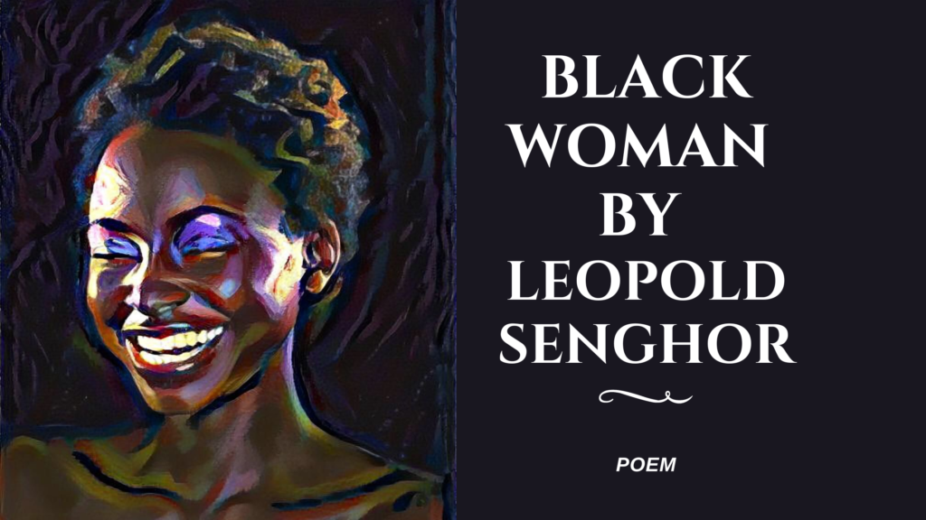 Understanding Leopold Sedar Senghor’s “Black Woman” - Objective Questions