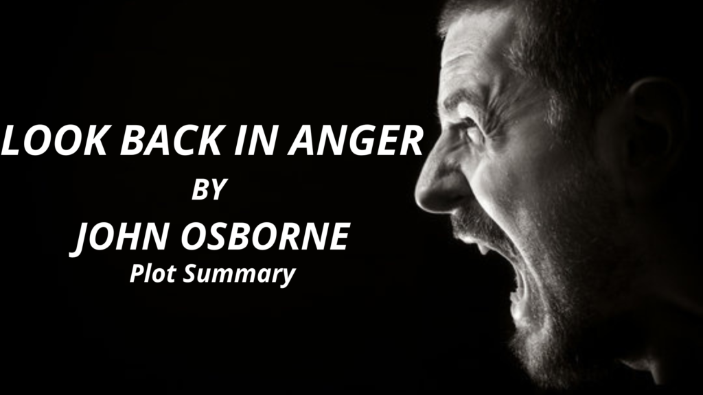 Understanding Look Back in Anger by John Osborne: A Deep Dive into Its Themes and Characters