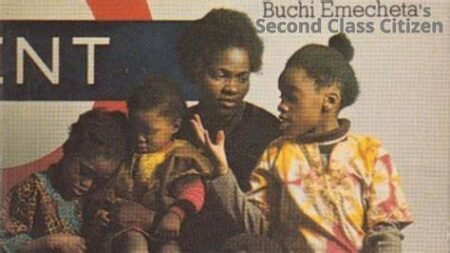 Second Class Citizen by Buchi Emecheta: A Comprehensive Analysis