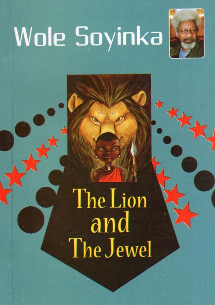 An In-Depth Analysis of the Characters in The Lion and the Jewel by Wole Soyinka