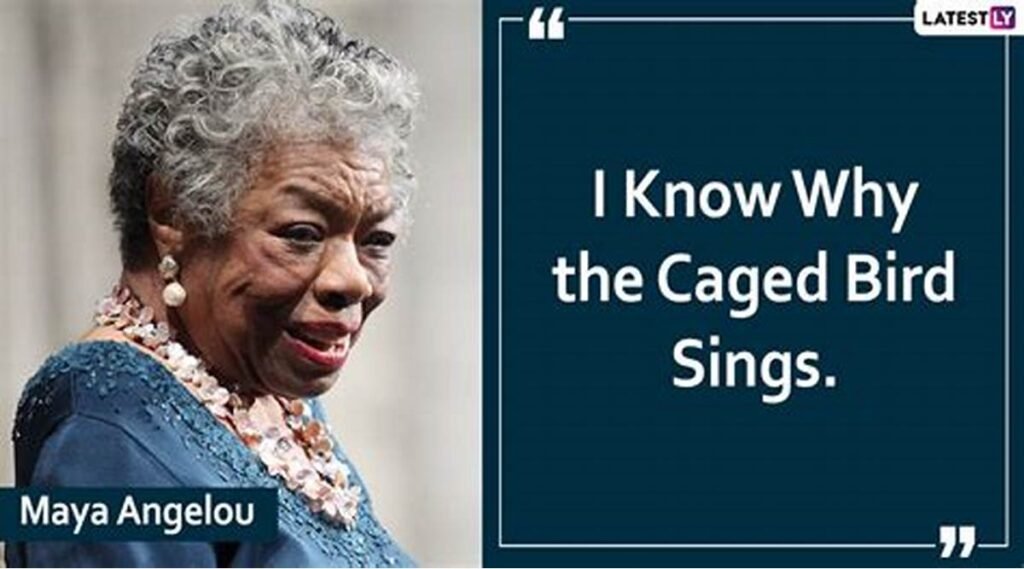 Maya Angelou “Caged Bird”